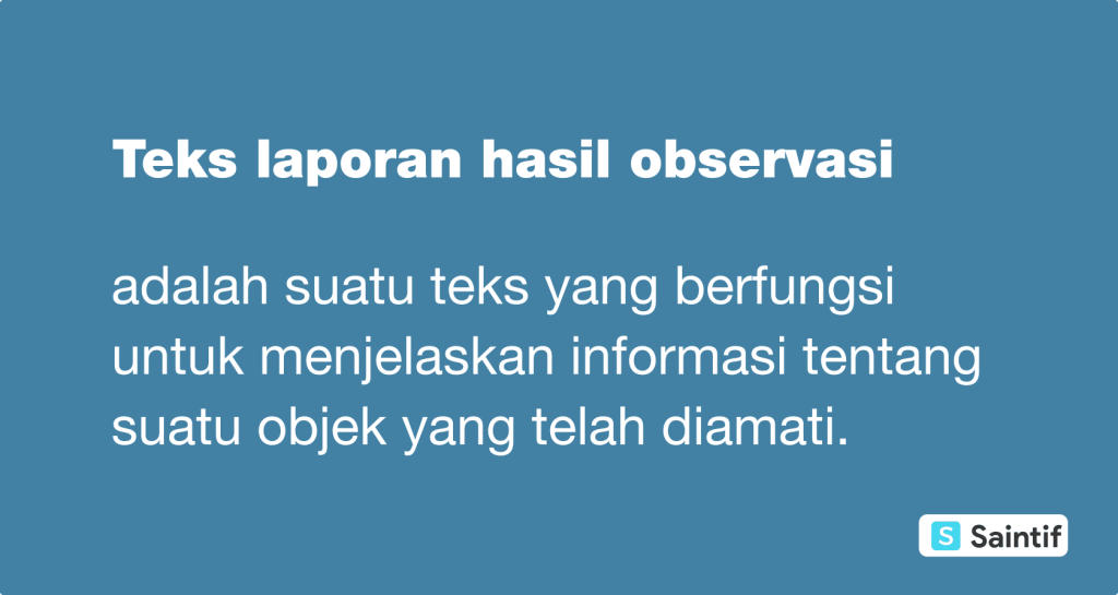 Teks Laporan Hasil Observasi (Penjelasan dan Contoh)