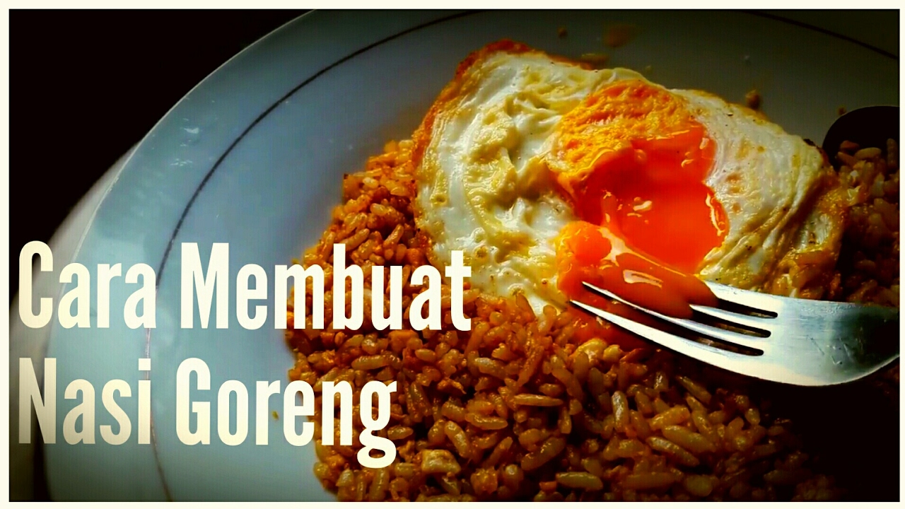 Cara Membuat Nasi Goreng - Teks Prosedur Kompleks - YouTube